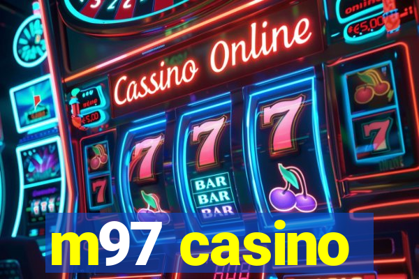 m97 casino